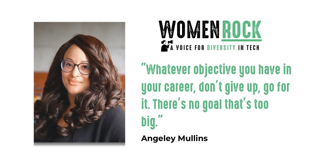 Angeley Mullins, podcast guest, next to the Women Rock logo and her quote about having no goal too big.