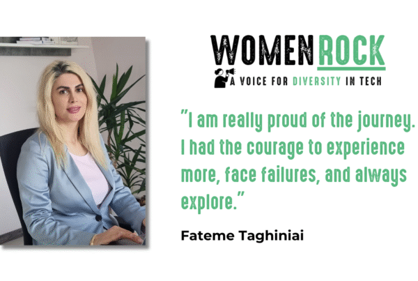 A headshot of Fateme Taghiniai, a woman with long blonde hair, smiling and looking directly at the viewer. She is wearing a light blue blazer over a pink top and is seated in an office chair. To her right is the "WOMEN ROCK: A VOICE FOR DIVERSITY IN TECH" logo, and a quote in large green text that reads: "I am really proud of the journey. I had the courage to experience more, face failures, and always explore." Below the quote is her name, "Fateme Taghiniai